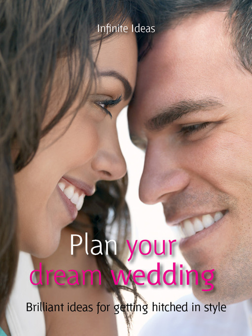 Title details for Plan Your Dream Wedding by Infinite Ideas - Available